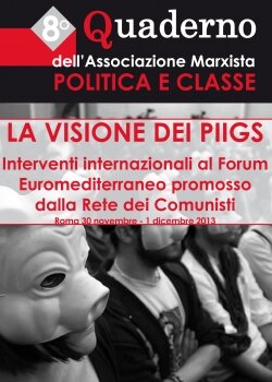 Quaderno dell'Associazione Politica e Classe: "La visione dei PIIGS"